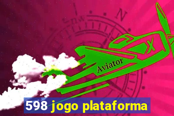 598 jogo plataforma